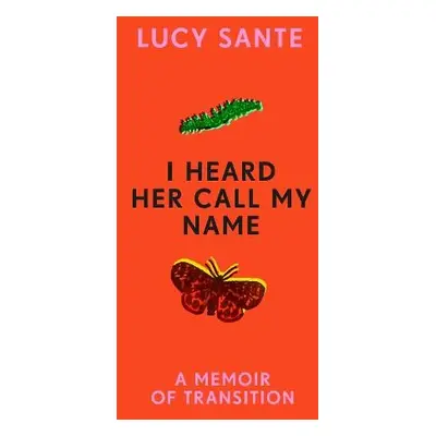 I Heard Her Call My Name - Sante, Lucy