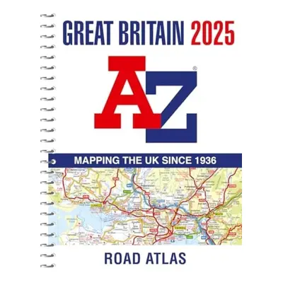 Great Britain A-Z Road Atlas 2025 (A4 Spiral) - A-Z Maps