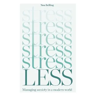 Stress Less - Belling, Noa