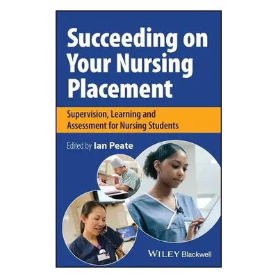 Succeeding on Your Nursing Placement