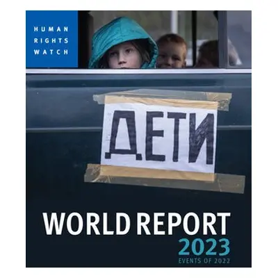 World Report 2023 - Watch, Human Rights