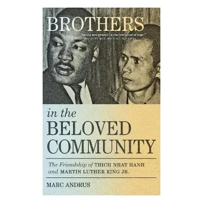 Brothers in the Beloved Community - Andrus, Marc