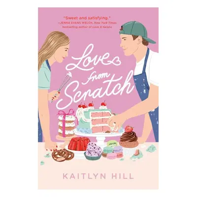 Love from Scratch - Hill, Kaitlyn