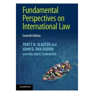 Fundamental Perspectives on International Law - Slagter, Tracy H. (University of Wisconsin, Oshk