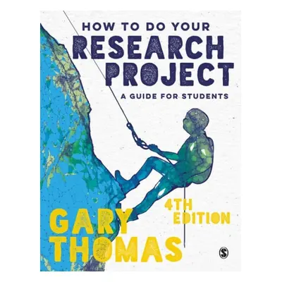 How to Do Your Research Project - Thomas, Gary