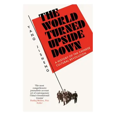 World Turned Upside Down - Jisheng, Yang