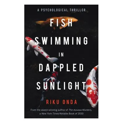 Fish Swimming in Dappled Sunlight - Onda, Riku