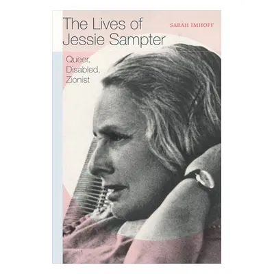 Lives of Jessie Sampter - Imhoff, Sarah