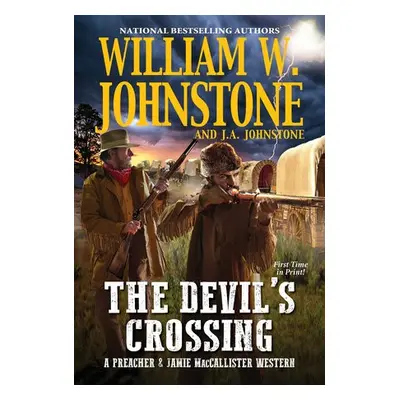 Devil's Crossing - Johnstone, William W. a Johnstone, J.A.