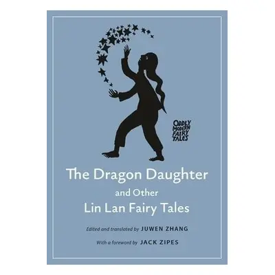 Dragon Daughter and Other Lin Lan Fairy Tales