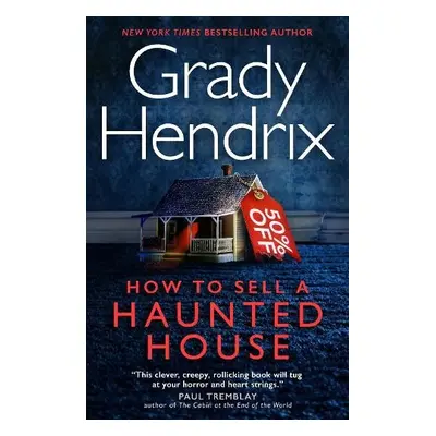 How to Sell a Haunted House - Hendrix, Grady