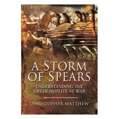 Storm of Spears - Christopher, Matthew,