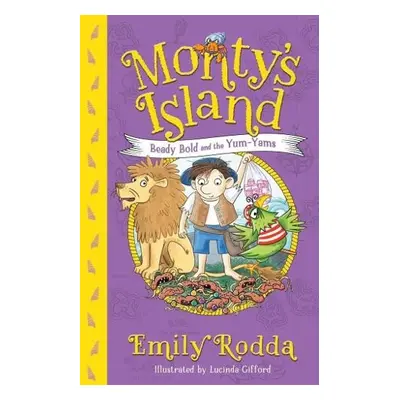 Beady Bold and the Yum-Yams: Monty's Island 2 - Rodda, Emily