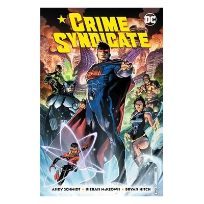 Crime Syndicate - Schmidt, Andy a McKeown, Kieran