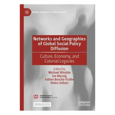 Networks and Geographies of Global Social Policy Diffusion