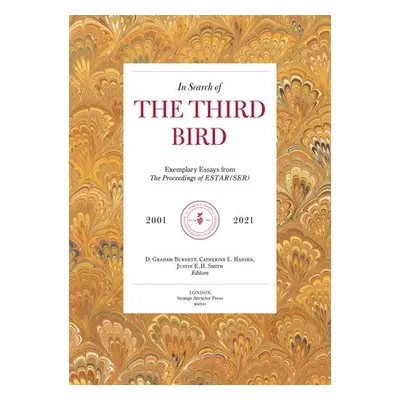 In Search Of The Third Bird - Burnett, D. Graham a Hansen, Catherine L.