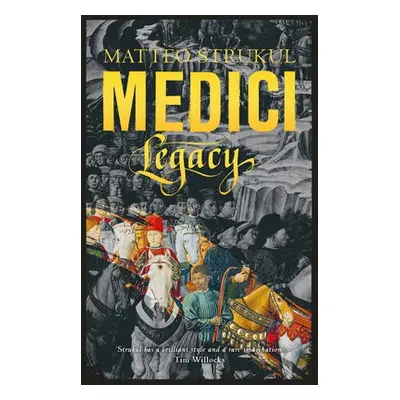 Medici ~ Legacy - Strukul, Matteo