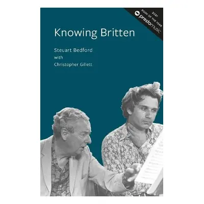 Knowing Britten - Bedford, Steuart