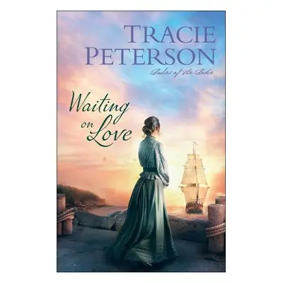 Waiting on Love - Peterson, Tracie