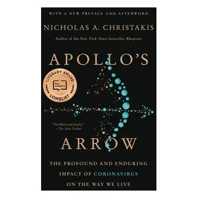 Apollo's Arrow - Christakis, Nicholas A.