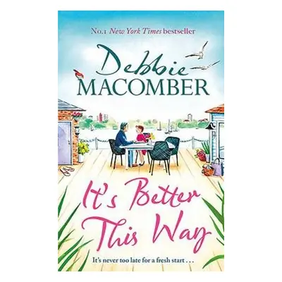 It's Better This Way - Macomber, Debbie