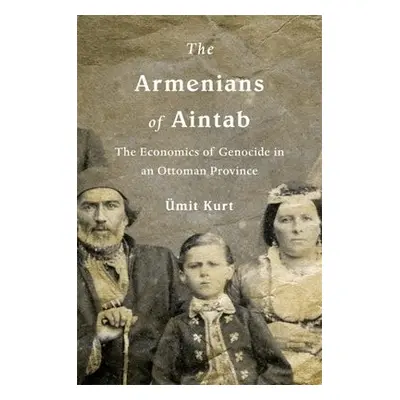 Armenians of Aintab - Kurt, UEmit