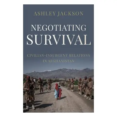 Negotiating Survival - Jackson, Ashley