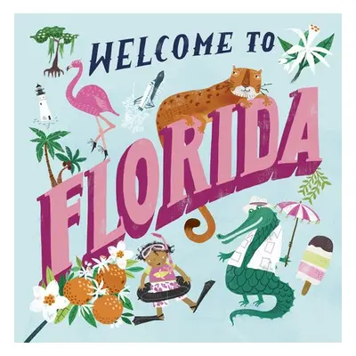 Welcome to Florida! - Gilland, Asa