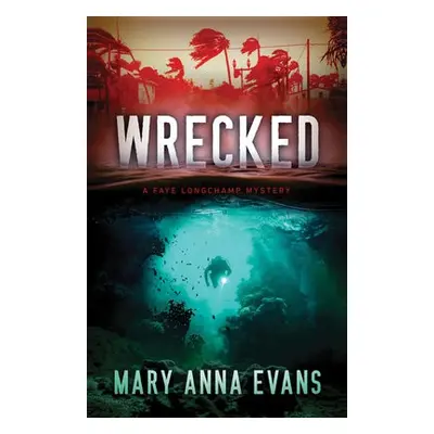 Wrecked - Evans, Mary Anna