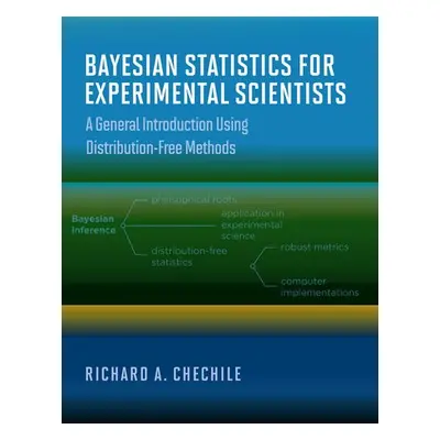 Bayesian Statistics for Experimental Scientists - Chechile, Richard A