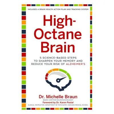 High-Octane Brain - Braun, Michelle