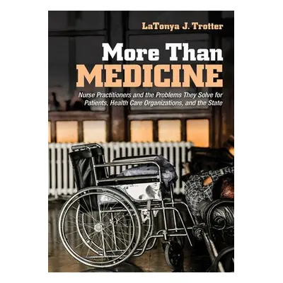 More Than Medicine - Trotter, LaTonya J.