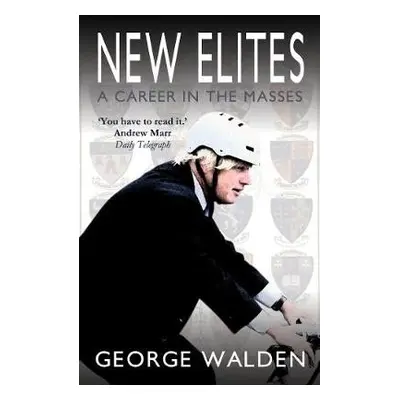 New Elites - Walden, George