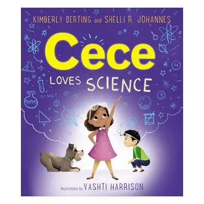 Cece Loves Science - Derting, Kimberly a Johannes, Shelli R.