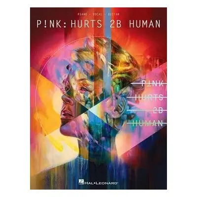 PNK HURTS 2B HUMAN - P!NK