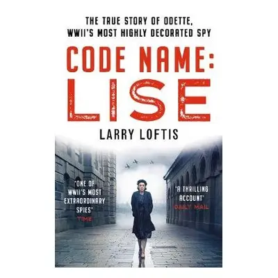 Code Name: Lise - Loftis, Larry