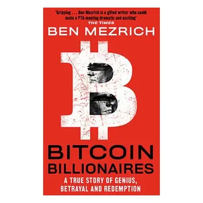 Bitcoin Billionaires - Mezrich, Ben