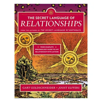 Secret Language of Relationships - Goldschneider, Gary a Elffers, Joost