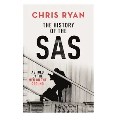 History of the SAS - Ryan, Chris