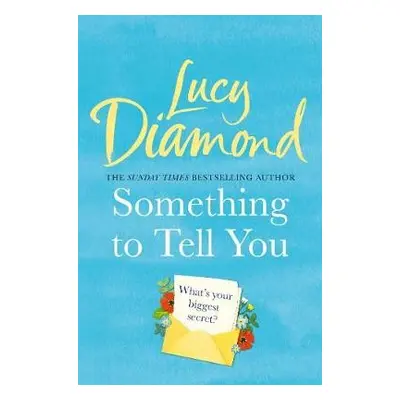 Something to Tell You - Diamond, Lucy