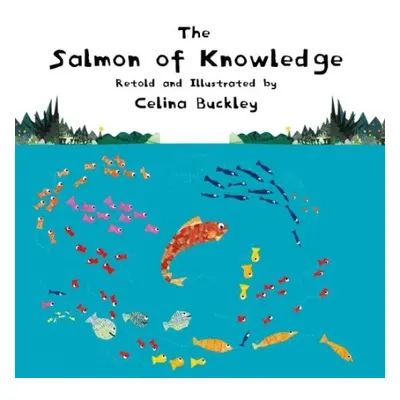 Salmon of Knowledge - Buckley, Celina