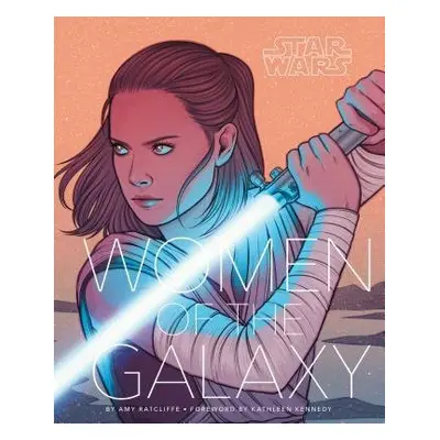 Star Wars: Women of the Galaxy - Ratcliffe, Amy