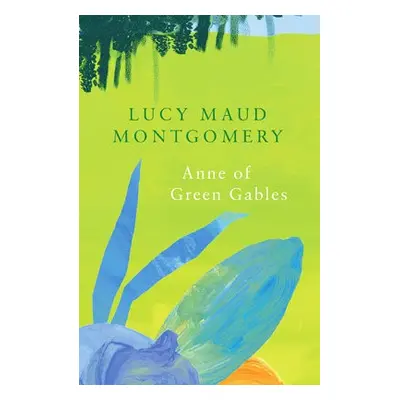 Anne of Green Gables (Legend Classics) - Montgomery, L. M.