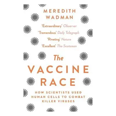 Vaccine Race - Wadman, Meredith