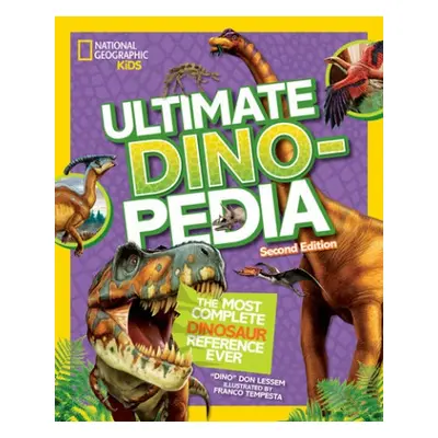 Ultimate Dinosaur Dinopedia - Lessem, Don a National Geographic Kids