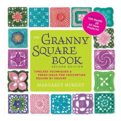 Granny Square Book, Second Edition - Hubert, Margaret