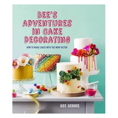 Bee's Adventures in Cake Decorating - Berrie, Bee