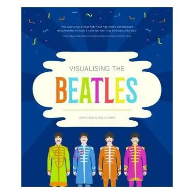 Visualising the Beatles - Pring, John a Thomas, Rob