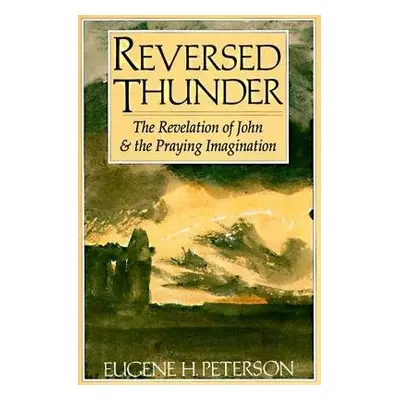 Reversed Thunder - Peterson, Eugene