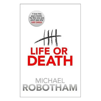 Life or Death - Robotham, Michael